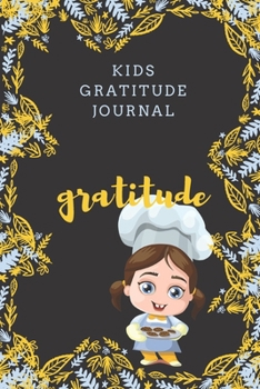 Paperback kids gratitude journal: Gratitude design for Kids as a gift for your kids boy or girl / journal Gift,120 Pages,6x9, Soft Cover, Matte Finish Book