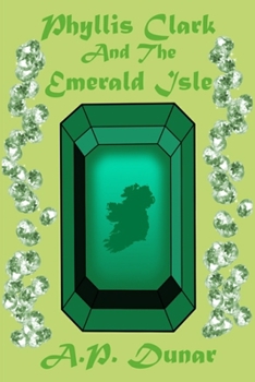 Paperback Phyllis Clark and the Emerald Isle Book