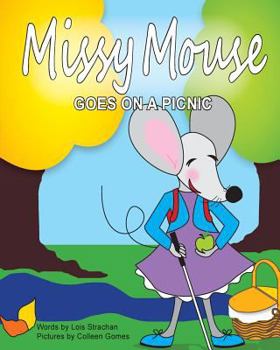 Paperback Missy Mouse Goes on a Picnic: Missy Mouse Goes on a Picnic Book