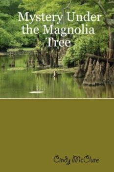 Paperback Mystery Under the Magnolia Tree Book