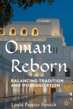 Paperback Oman Reborn: Balancing Tradition and Modernization Book