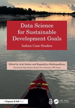 Hardcover Data Science for Sustainable Development Goals: Indian Case Studies Book