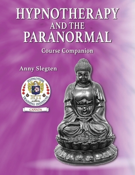 Paperback Hypnotherapy And The Paranormal Book