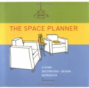 Spiral-bound The Space Planner: A Home Decorating Design Workbook [With Stickers] Book