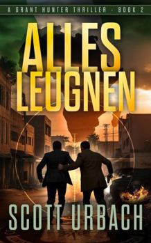 Paperback Alles Leugnen: A Grant Hunter Thriller - Book Two (German Edition) [German] Book