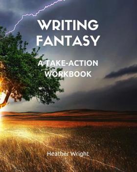 Paperback Writing Fantasy: A Take-Action Workbook Book