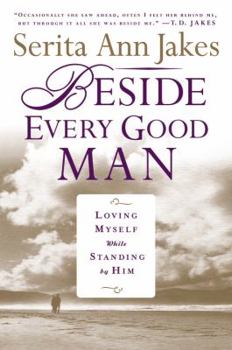 Paperback Beside Every Good Man: Loving Myself While Standing by Him Book