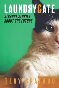 Paperback Laundrygate: Strange Stories About the Future Book