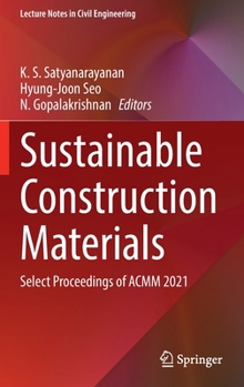 Hardcover Sustainable Construction Materials: Select Proceedings of Acmm 2021 Book