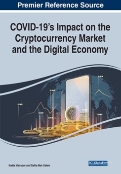 Paperback COVID-19's Impact on the Cryptocurrency Market and the Digital Economy Book