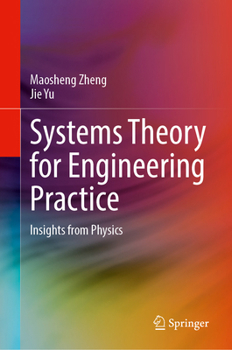 Hardcover Systems Theory for Engineering Practice: Insights from Physics Book