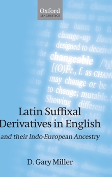 Hardcover Latin Suffixal Derivatives in English: And Their Indo-European Ancestry Book