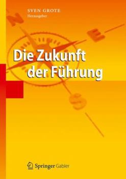 Hardcover Die Zukunft Der Führung [German] Book
