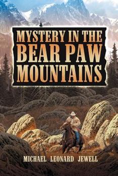 Paperback Mystery in the Bear Paw Mountains Book