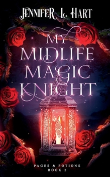 Paperback My Midlife Magic Knight (Pages & Potions) Book