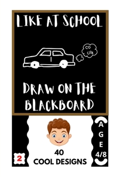 Paperback Like at School: Draw on the Blackboard Book