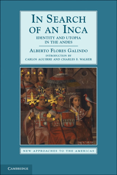 Paperback In Search of an Inca: Identity and Utopia in the Andes Book