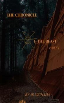 The Chronicle of the Beast: Part 1