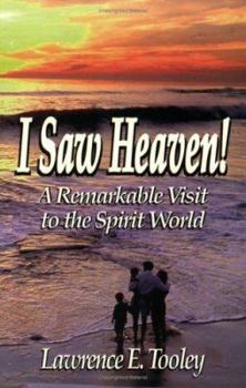 Paperback I Saw Heaven: A Remarkable Visit to the Spirit World Book