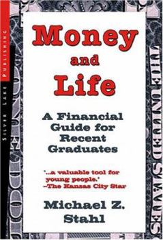 Paperback Money and Life: A Financial Guide for People Just Starting Out in Their Working Lives Book