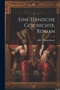 Paperback Eine dänische Geschichte. Roman [German] Book