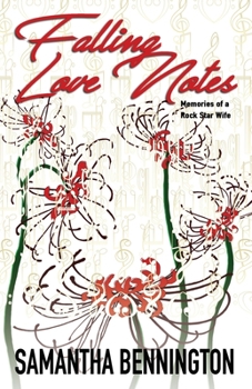 Paperback Falling Love Notes: Memories of a Rock Star Wife Book