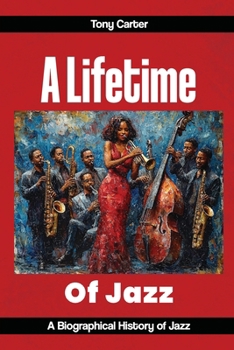 Paperback A lifetime of Jazz Book