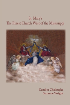 Paperback St. Mary's: The Finest Church West of the Mississippi Book