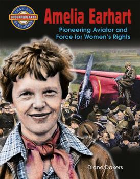Paperback Amelia Earhart: Pioneering Aviator and Force for Women's Rights Book