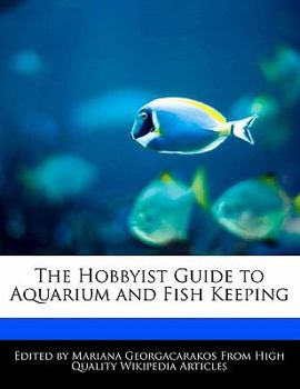 Paperback The Hobbyist Guide to Aquarium and Fish Keeping Book