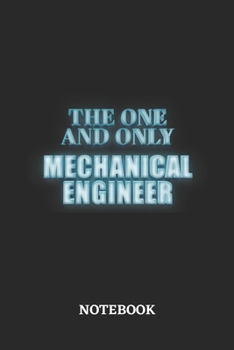 Paperback The One And Only Mechanical Engineer Notebook: 6x9 inches - 110 graph paper, quad ruled, squared, grid paper pages - Greatest Passionate working Job J Book