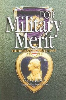 Hardcover For Military Merit: Recipients of the Purple Heart Book