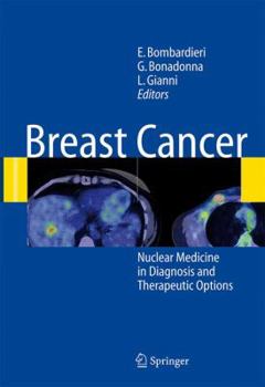Paperback Breast Cancer: Nuclear Medicine in Diagnosis and Therapeutic Options Book