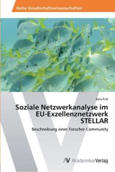 Paperback Soziale Netzwerkanalyse im EU-Exzellenznetzwerk STELLAR [German] Book