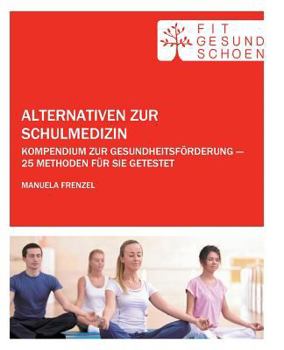 Paperback Alternativen zur Schulmedizin [German] Book