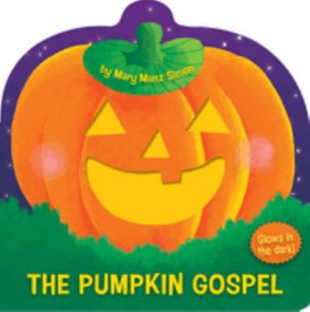 Board book The Pumpkin Gospel: A Story of a New Start with God Book
