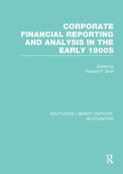 Paperback Corporate Financial Reporting and Analysis in the Early 1900s (Rle Accounting) Book