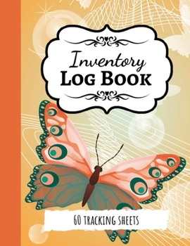 Paperback Inventory Log Book: Ledger / Keeper / Accounting / Tracking Sheets / Record / Tracking Book / Organizer Book