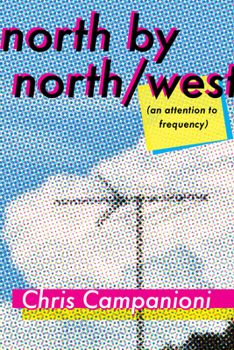 Paperback North by North/West: (An Attention to Frequency) Book