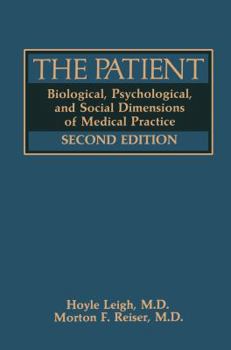 Paperback The Patient: Biological, Psychological, and Social Dimensions of Medical Practice Book