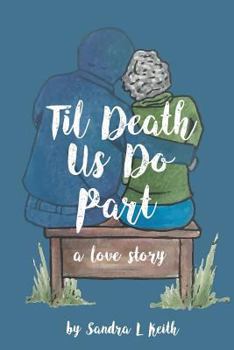 Paperback 'Til Death Us Do Part: A Love Story Book