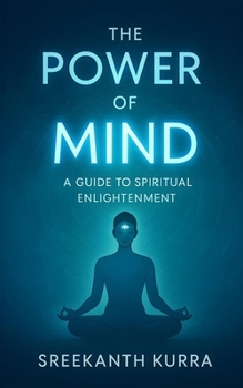 Paperback The Power of Mind: A Guide to Spiritual Enlightenment Book
