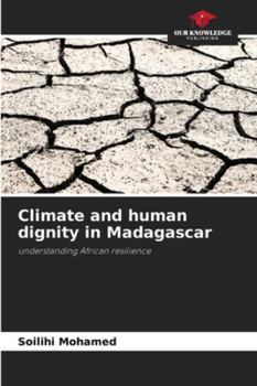 Paperback Climate and human dignity in Madagascar Book