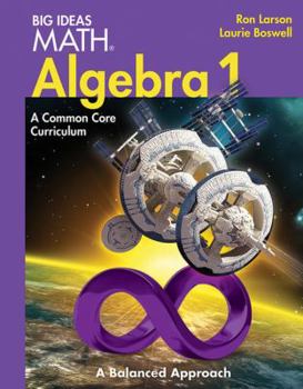 Hardcover Larson Big Ideas: Common Core Student Edition Algebra 1 2014 Book