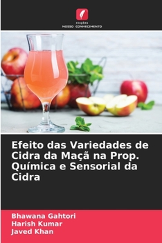 Paperback Efeito das Variedades de Cidra da Maçã na Prop. Química e Sensorial da Cidra [Portuguese] Book