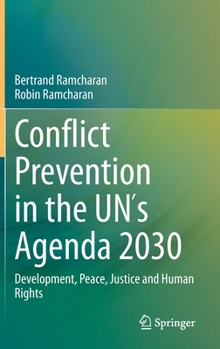 Hardcover Conflict Prevention in the Un´s Agenda 2030: Development, Peace, Justice and Human Rights Book