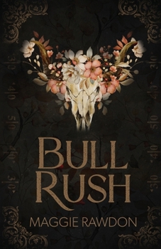 Bull Rush (The Quiet Horsemen) - Book #1 of the Quiet Horsemen
