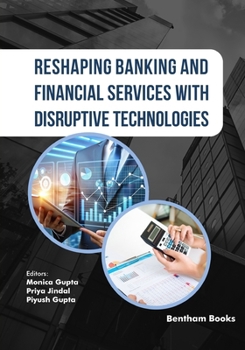 Paperback Reshaping Banking and Financial Services with Disruptive Technologies Book