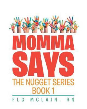 Paperback Momma Says: Book 1 Book