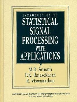 Paperback Introduction to Statistical Signal Processing with Applications Book